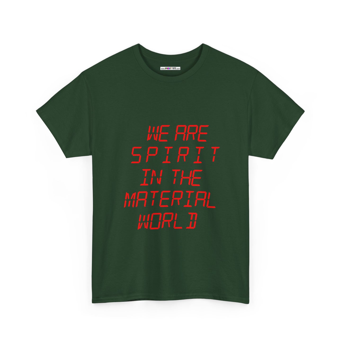WE ARE SPIRIT IN THE MATERIAL WORLD Unisex Softstyle 100% Cotton T-Shirt