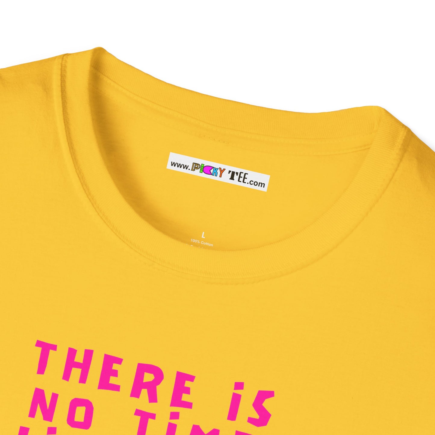 THERE IS NO TIME LIKE NOW Unisex Softstyle 100% Cotton T-Shirt