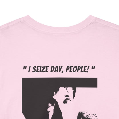 CARPE DIEM "I SEIZE DAY, PEOPLE" Unisex Heavy Cotton Tee