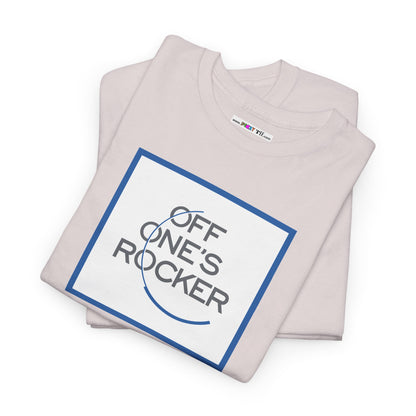 OFF ONE'S ROCKER Unisex Heavy Cotton Tee