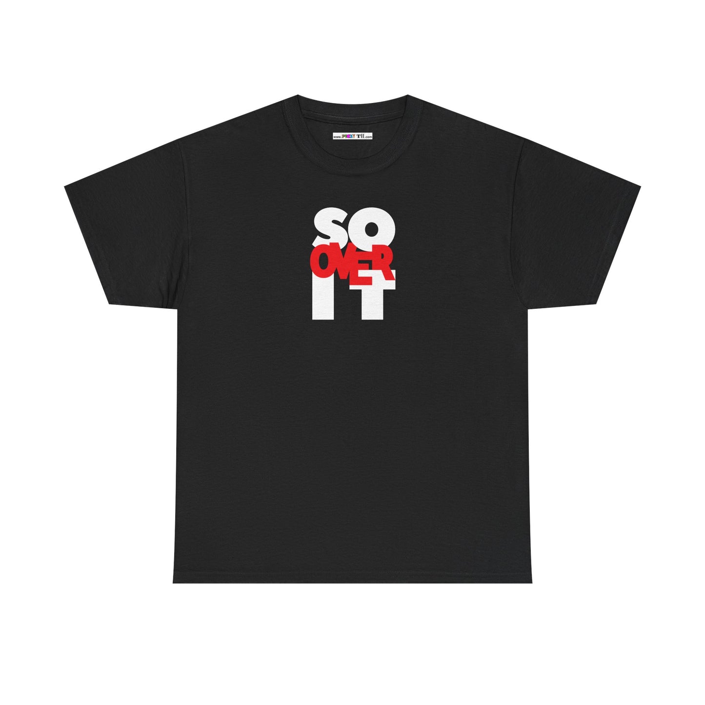 SO OVER IT Unisex Heavy Cotton Tee