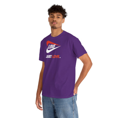 LOVE JUST LOVE. Unisex Heavy Cotton Tee