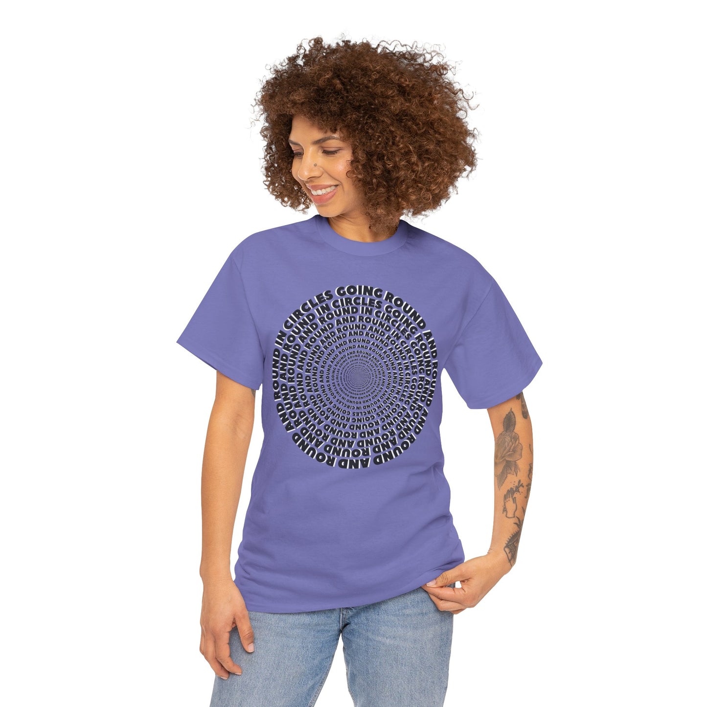 GOING ROUND AND ROUND AND ROUND IN CIRCLES Unisex Heavy Cotton Tee