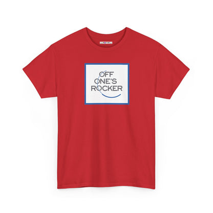 OFF ONE'S ROCKER Unisex Heavy Cotton Tee