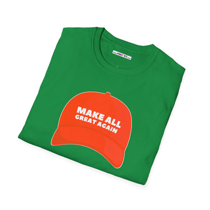 MAKE ALL GREAT AGAIN Unisex Softstyle 100% Cotton T-Shirt