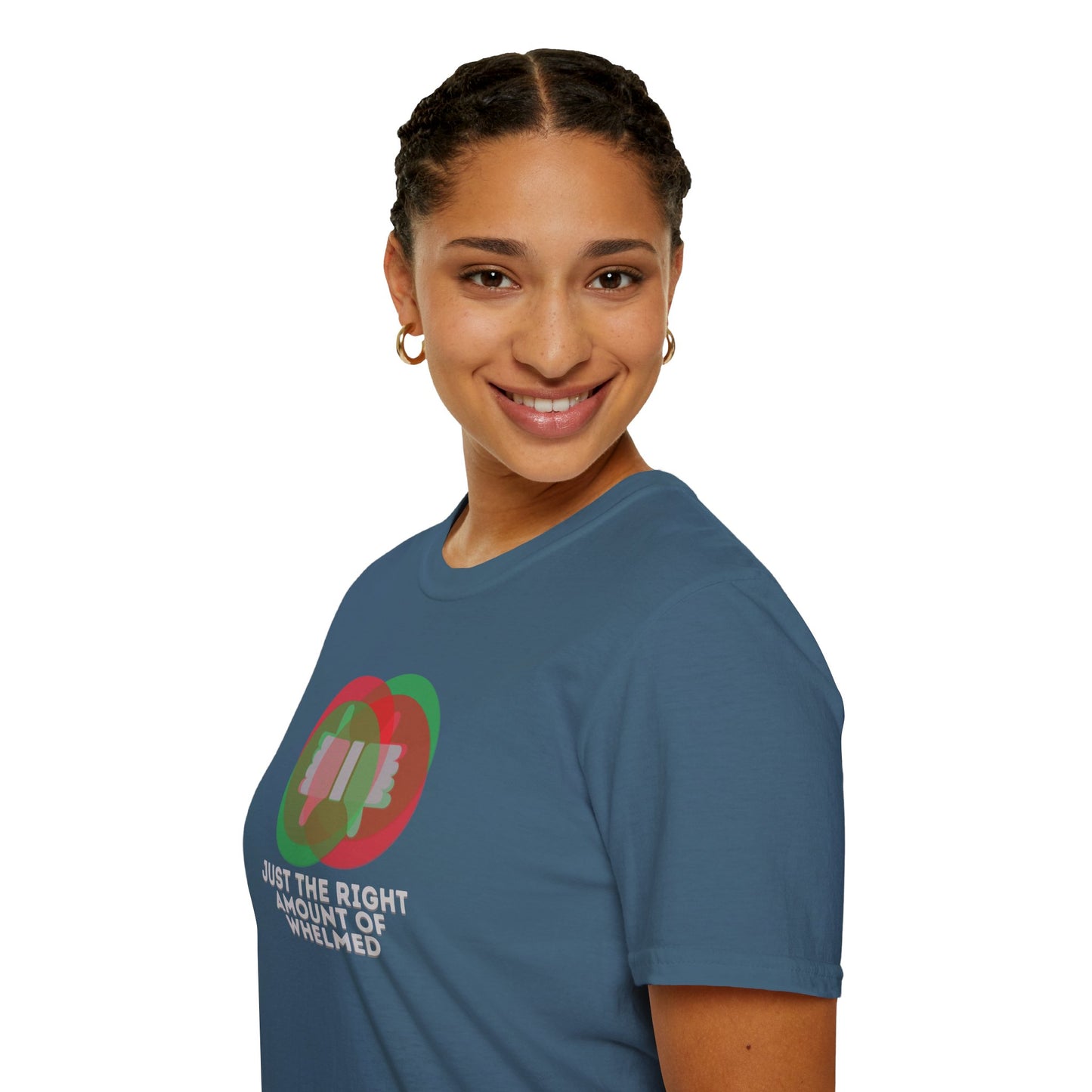 JUST THE RIGHT AMOUNT OF WHELMED Unisex Softstyle 100% Cotton T-Shirt