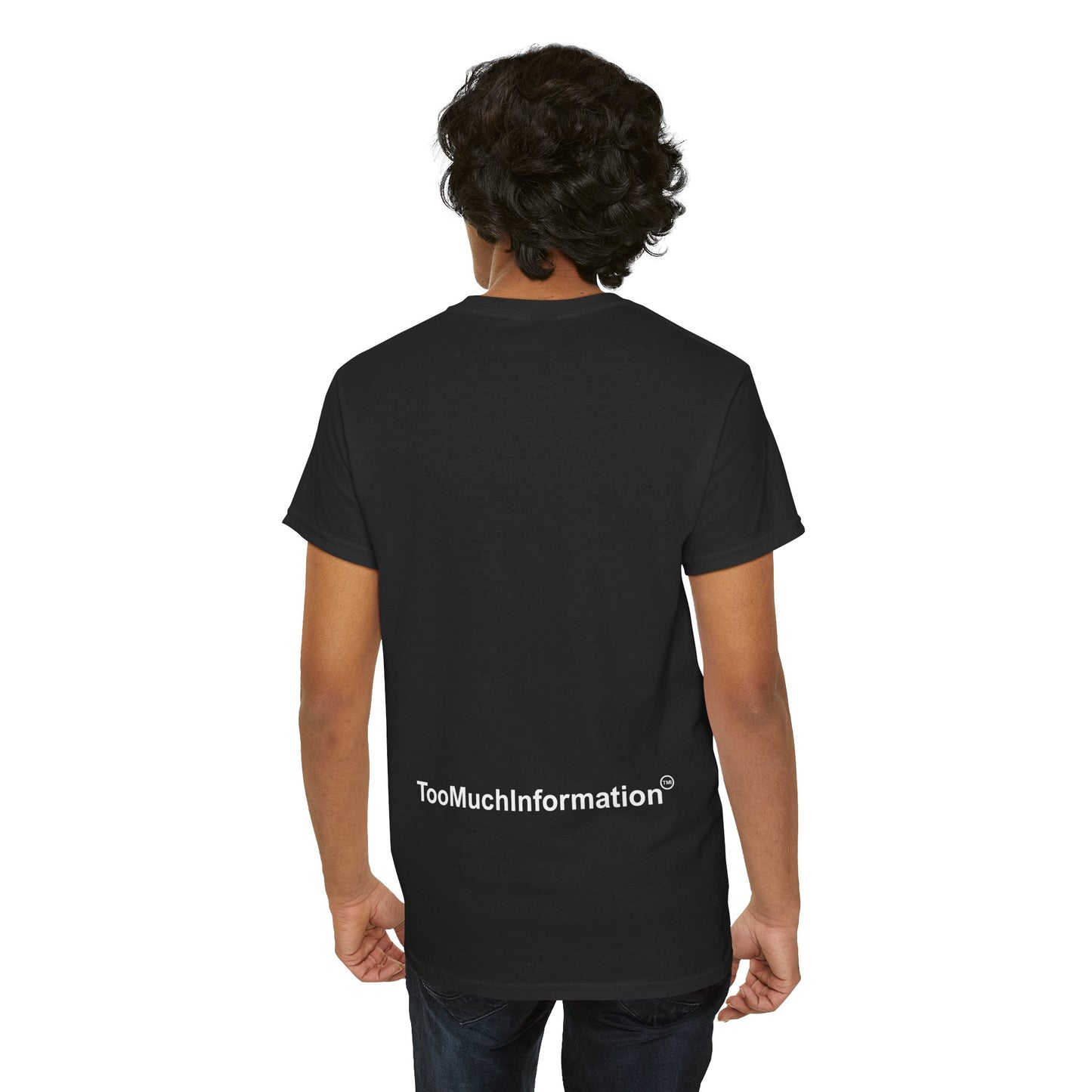 TooMuchInformation TMI Unisex Heavy Cotton Tee