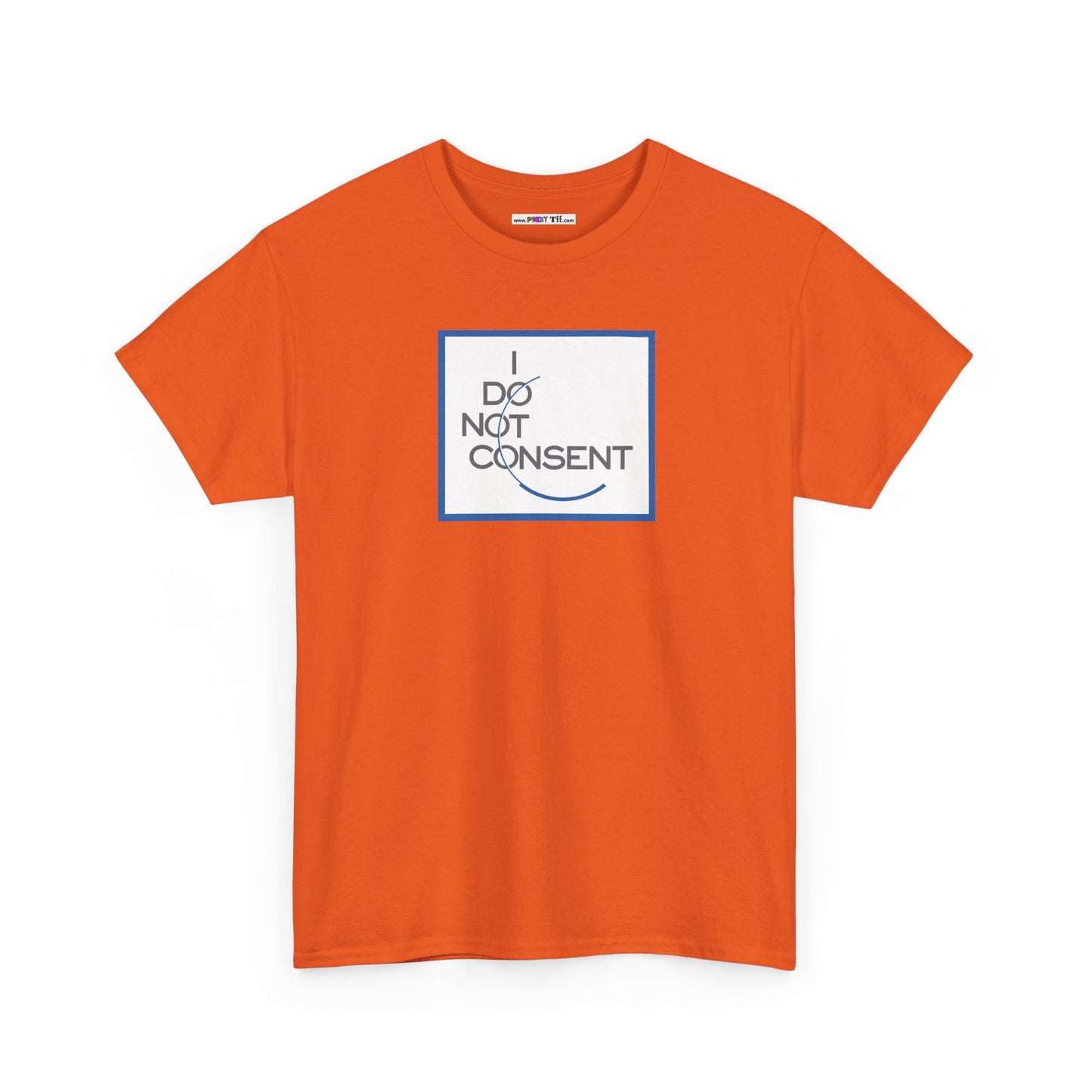 I DO NOT CONSENT Unisex Heavy Cotton Tee