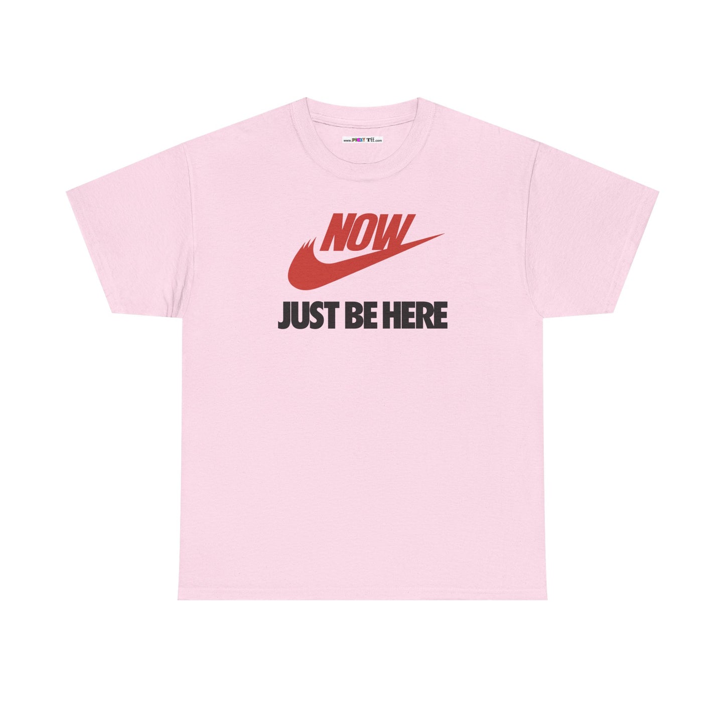 NOW JUST BE HERE Unisex Heavy Cotton Tee