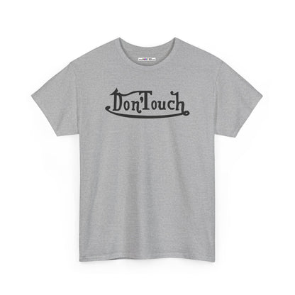 Don'Touch Unisex Heavy Cotton Tee
