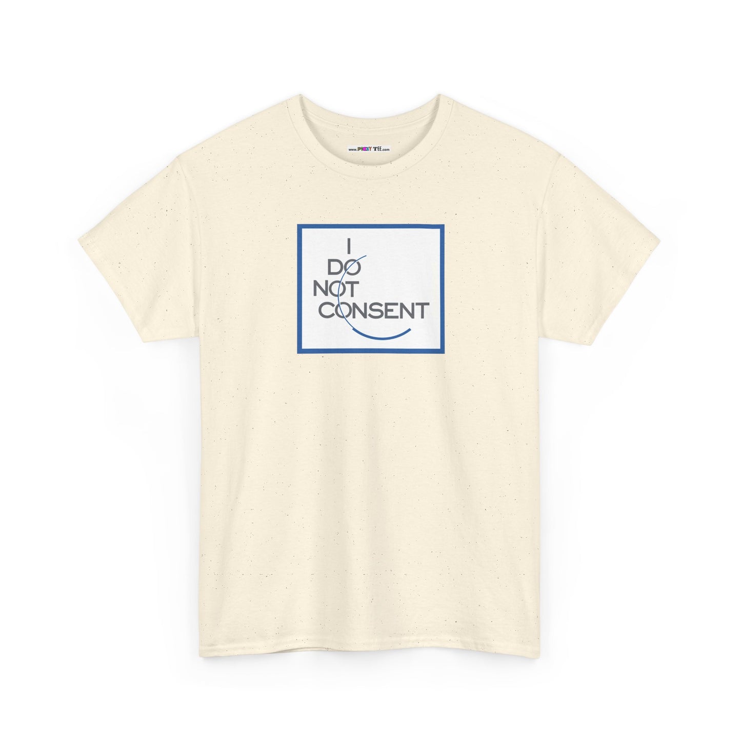 I DO NOT CONSENT Unisex Heavy Cotton Tee
