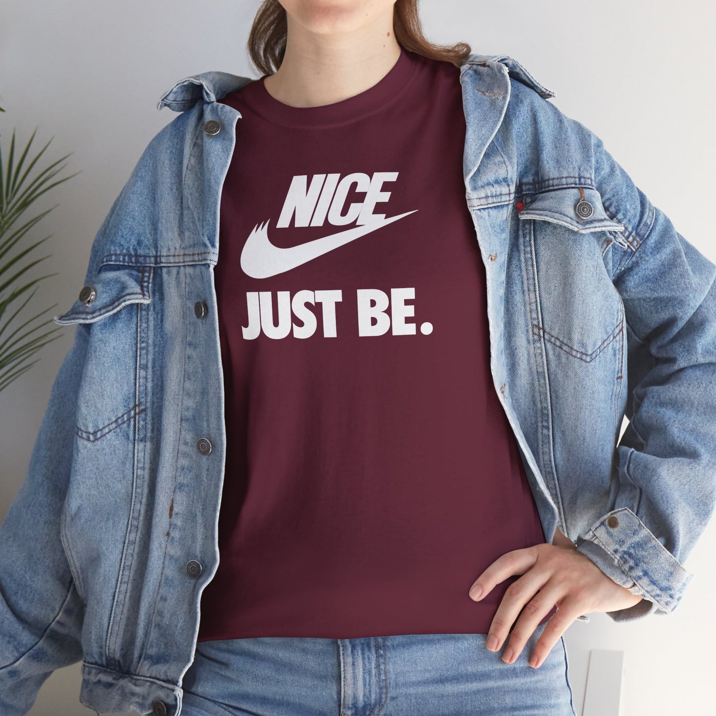NICE... JUST BE. Unisex Heavy Cotton Tee