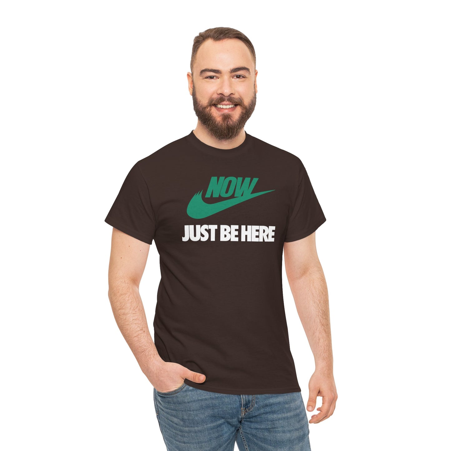 NOW JUST BE HERE Unisex Heavy Cotton Tee
