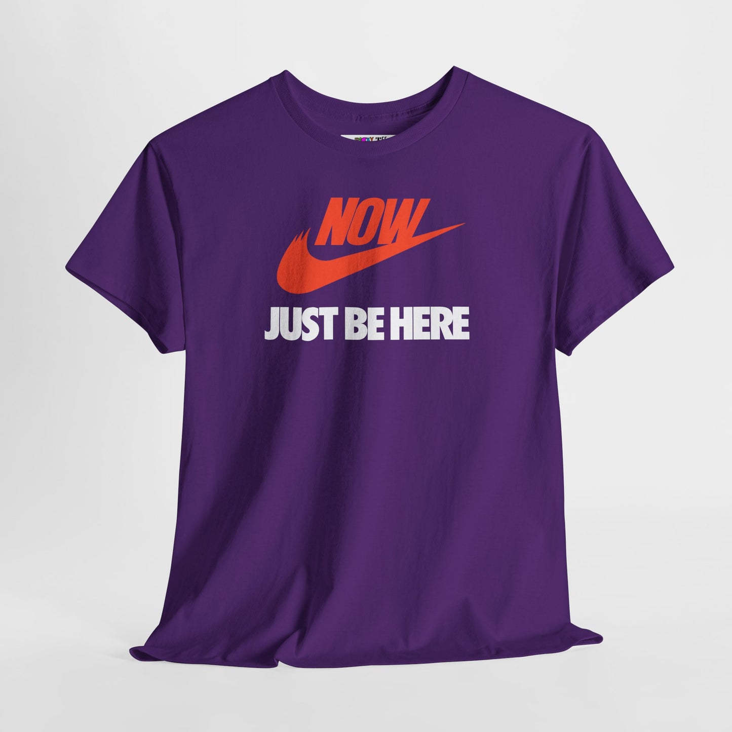 NOW JUST BE HERE Unisex Heavy Cotton Tee