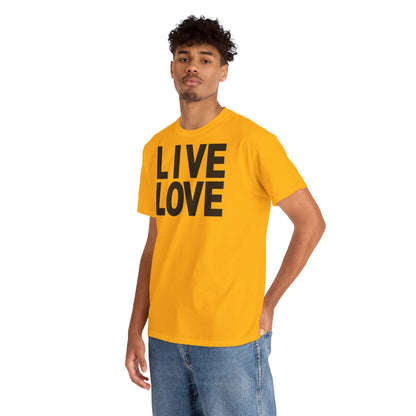 LIVE LOVE Unisex Heavy Cotton Tee