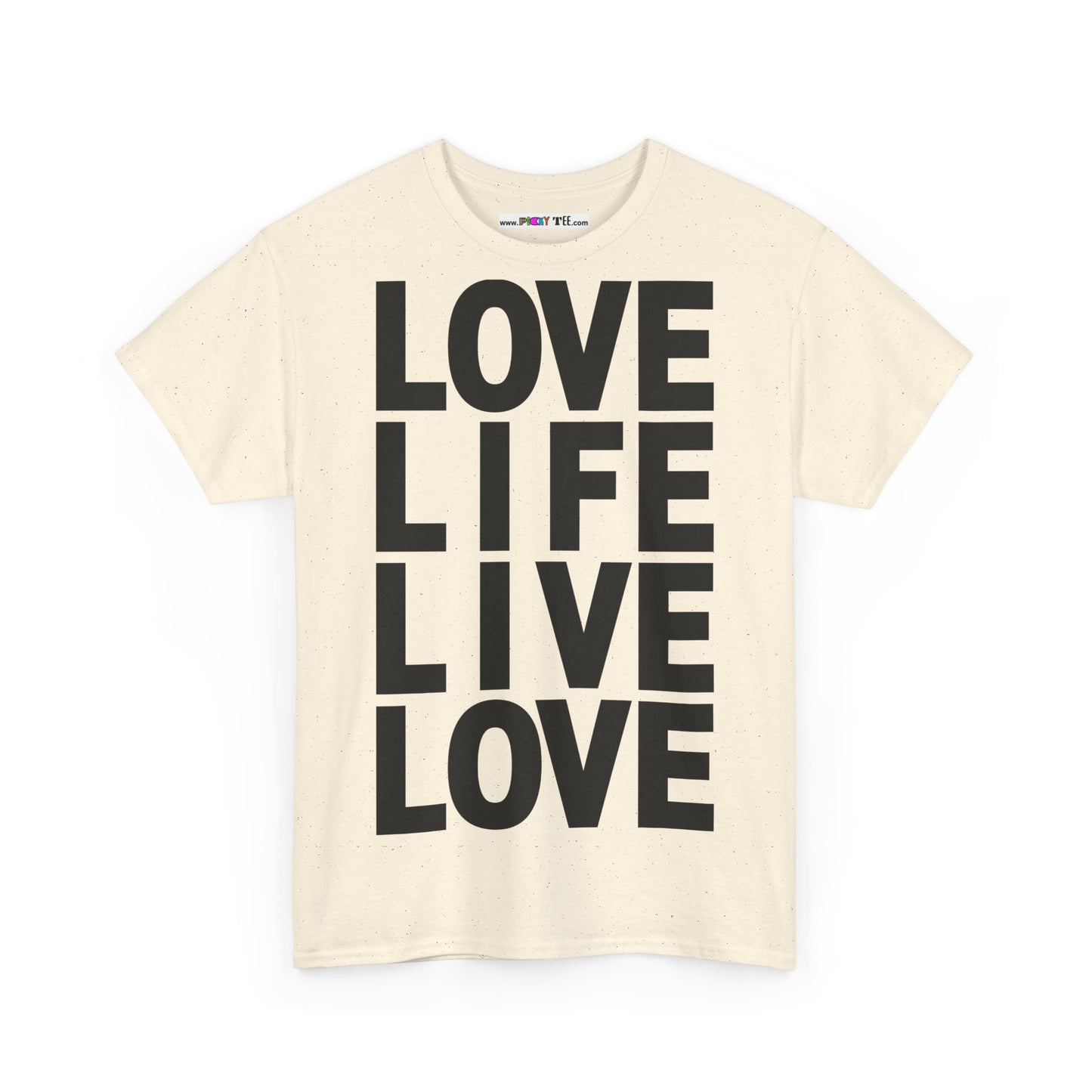 LOVE LIFE LIVE LOVE Unisex Heavy Cotton Tee