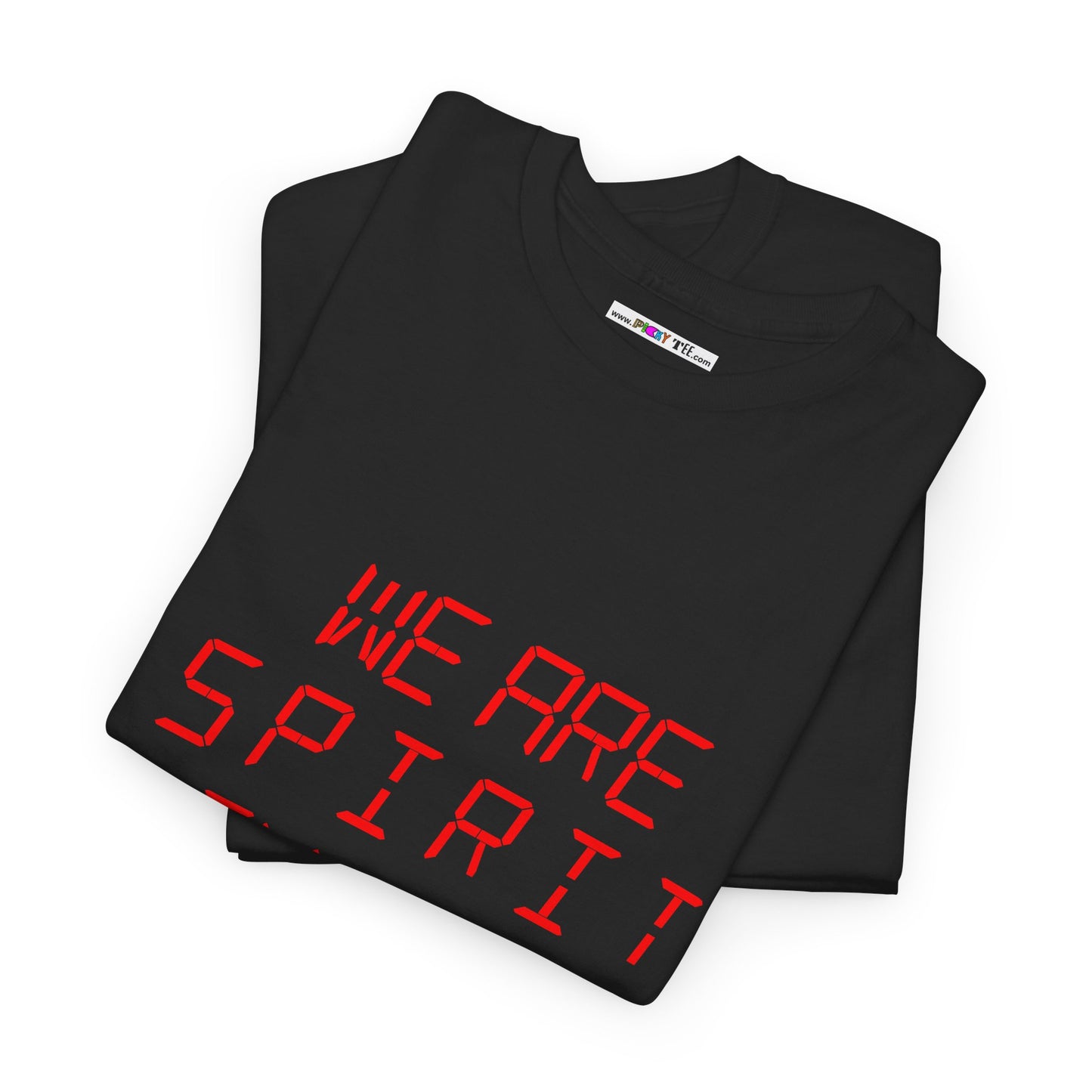 WE ARE SPIRIT IN THE MATERIAL WORLD Unisex Softstyle 100% Cotton T-Shirt