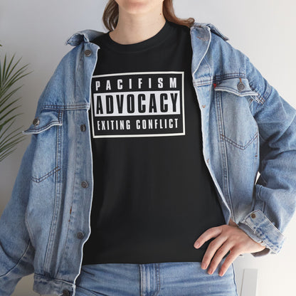 PACIFISM ADVOCACY EXITING CONFLICT Unisex Heavy Cotton Tee