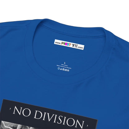 'NO DIVISION' LOVE WILL TREAD US A PATH Unisex Heavy Cotton Tee