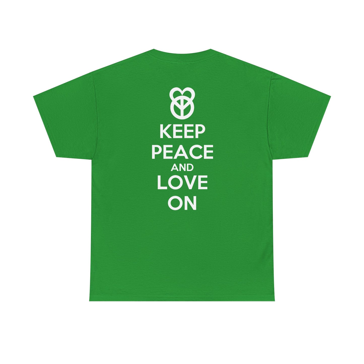KEEP PEACE AND LOVE ON Unisex Heavy Cotton Tee