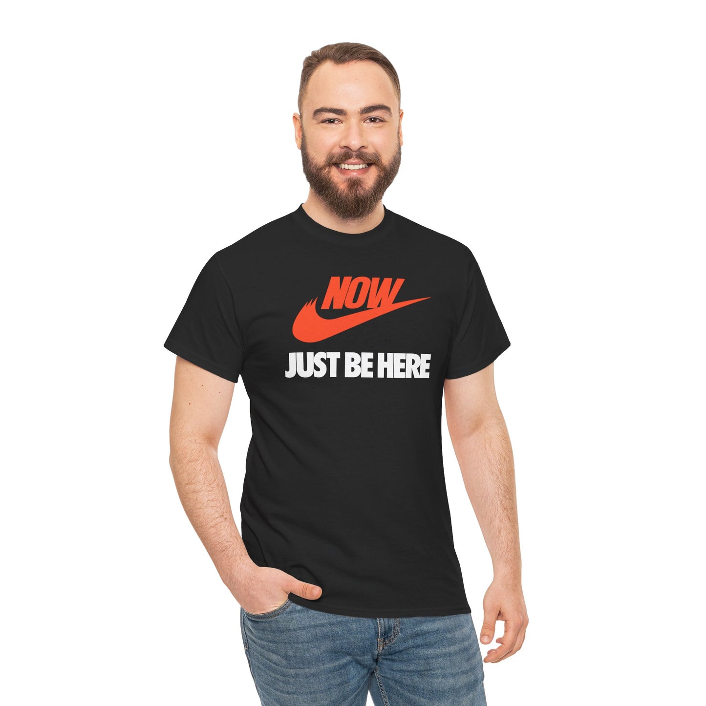 NOW JUST BE HERE Unisex Heavy Cotton Tee