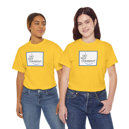 I DO NOT CONSENT Unisex Heavy Cotton Tee