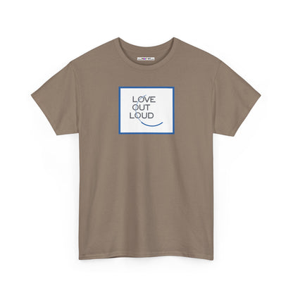 LOL- LOVE OUT LOUD Unisex Heavy Cotton Tee