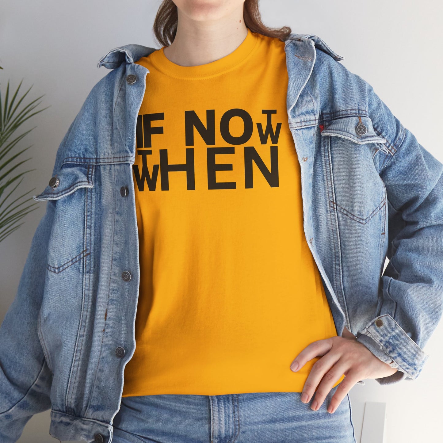 IF NOT NOW THEN WHEN Unisex Heavy Cotton Tee