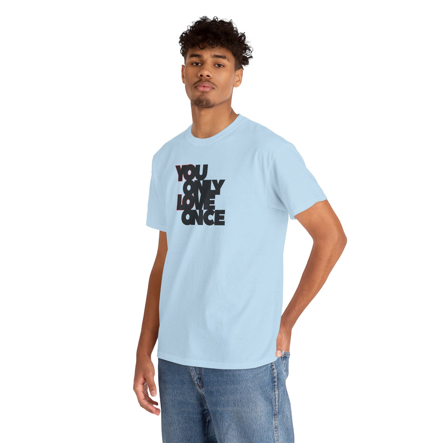 YOLO - YOU ONLY LOVE ONCE Unisex Heavy Cotton Tee