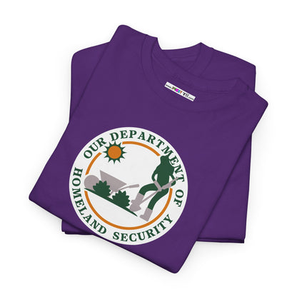 HOMELAND SECURITY (OUR DEPARTMENT OF) Unisex Heavy Cotton Tee