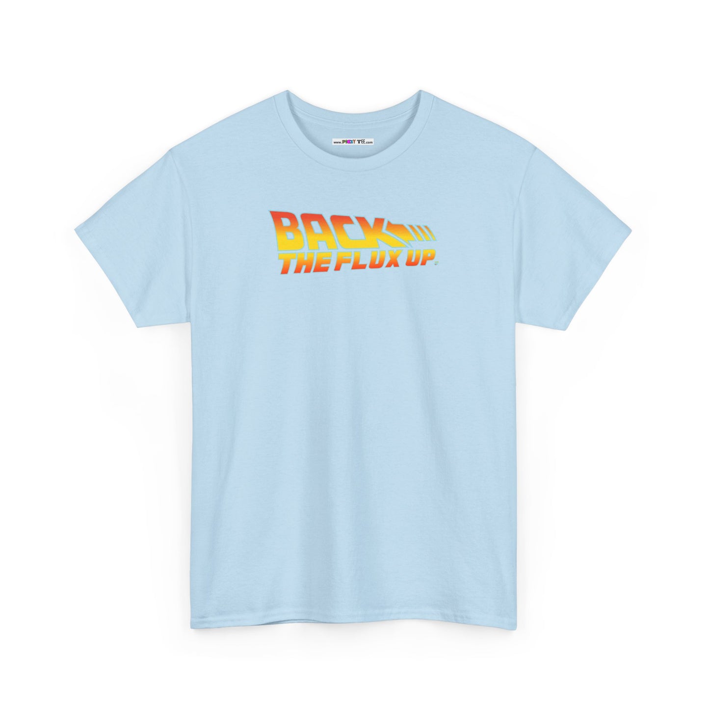 BACK THE FLUX UP Unisex Heavy Cotton Tee