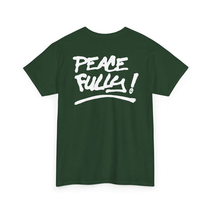 PEACEFULLY! Unisex Heavy Cotton Tee