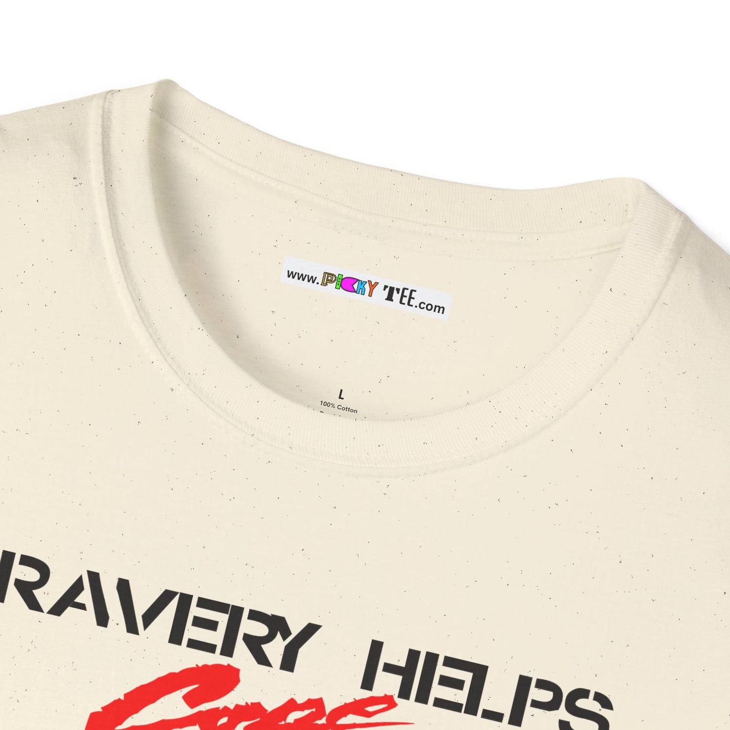 BRAVERY HELPS COPE Unisex Softstyle 100% Cotton T-Shirt