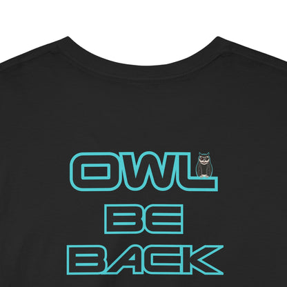 OWL BE BACK Unisex Heavy Cotton Tee