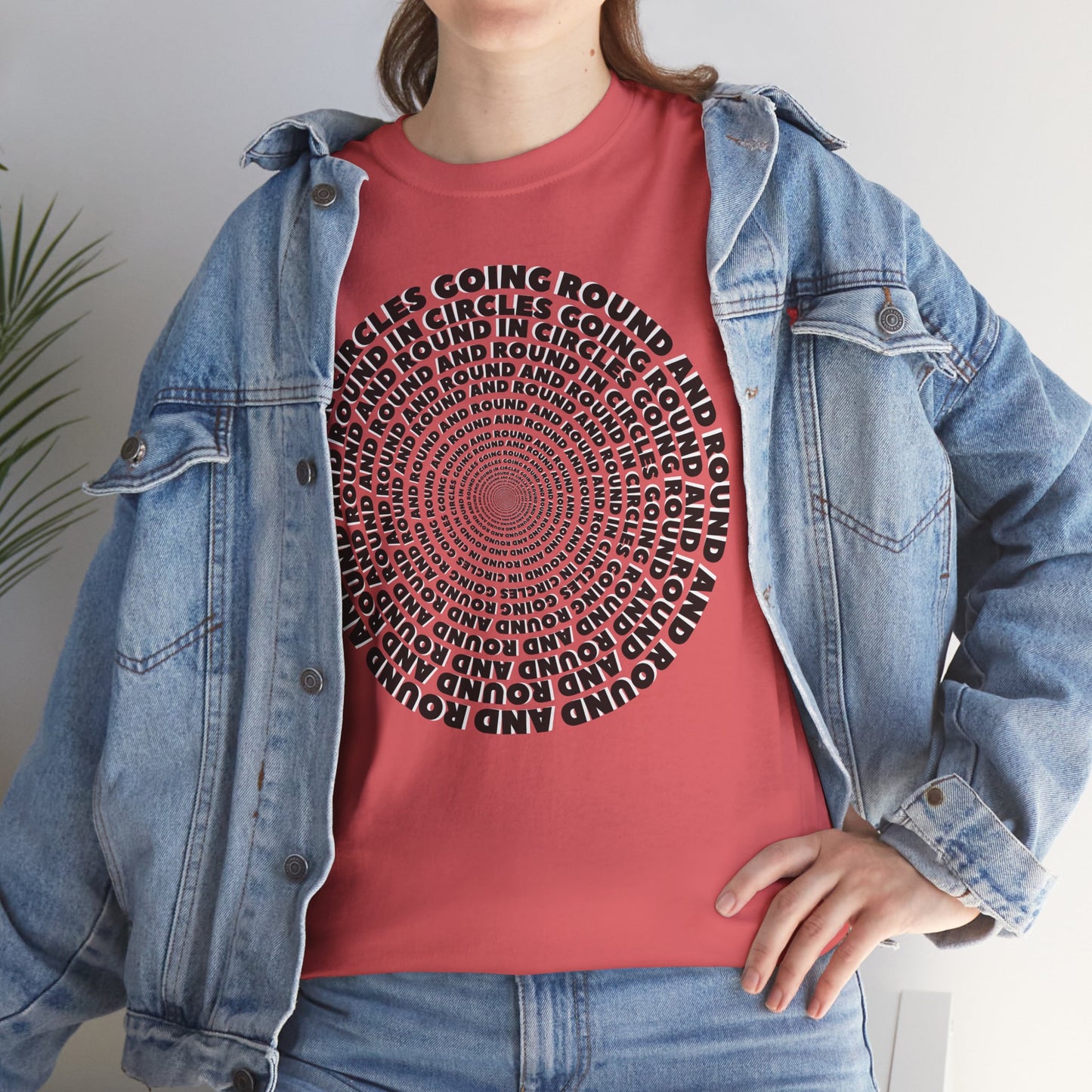 GOING ROUND AND ROUND AND ROUND IN CIRCLES Unisex Heavy Cotton Tee