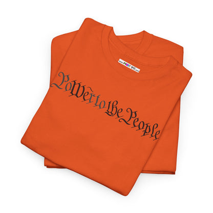 poWEr to THE PEOPLE Unisex Heavy Cotton Tee