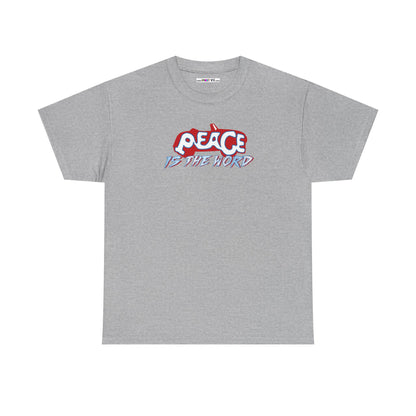 PEACE IS THE WORD Unisex Heavy Cotton Tee
