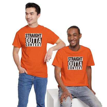STRAIGHT OUTTA CONTEXT Unisex Heavy Cotton Tee