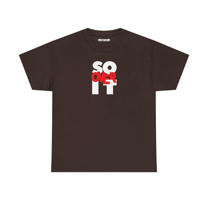 SO OVER IT Unisex Heavy Cotton Tee