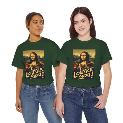 I LOUVRE YOU! Unisex Heavy Cotton Tee
