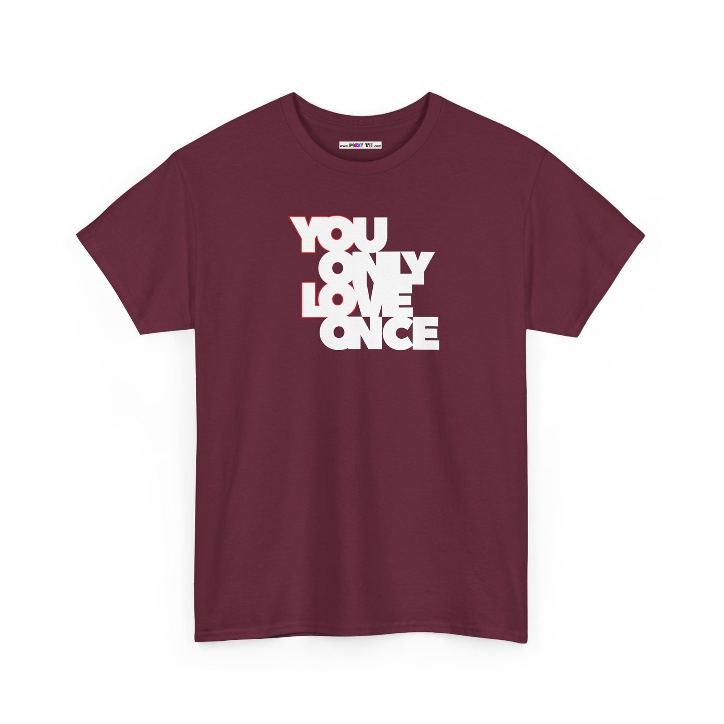 YOLO - YOU ONLY LOVE ONCE Unisex Heavy Cotton Tee