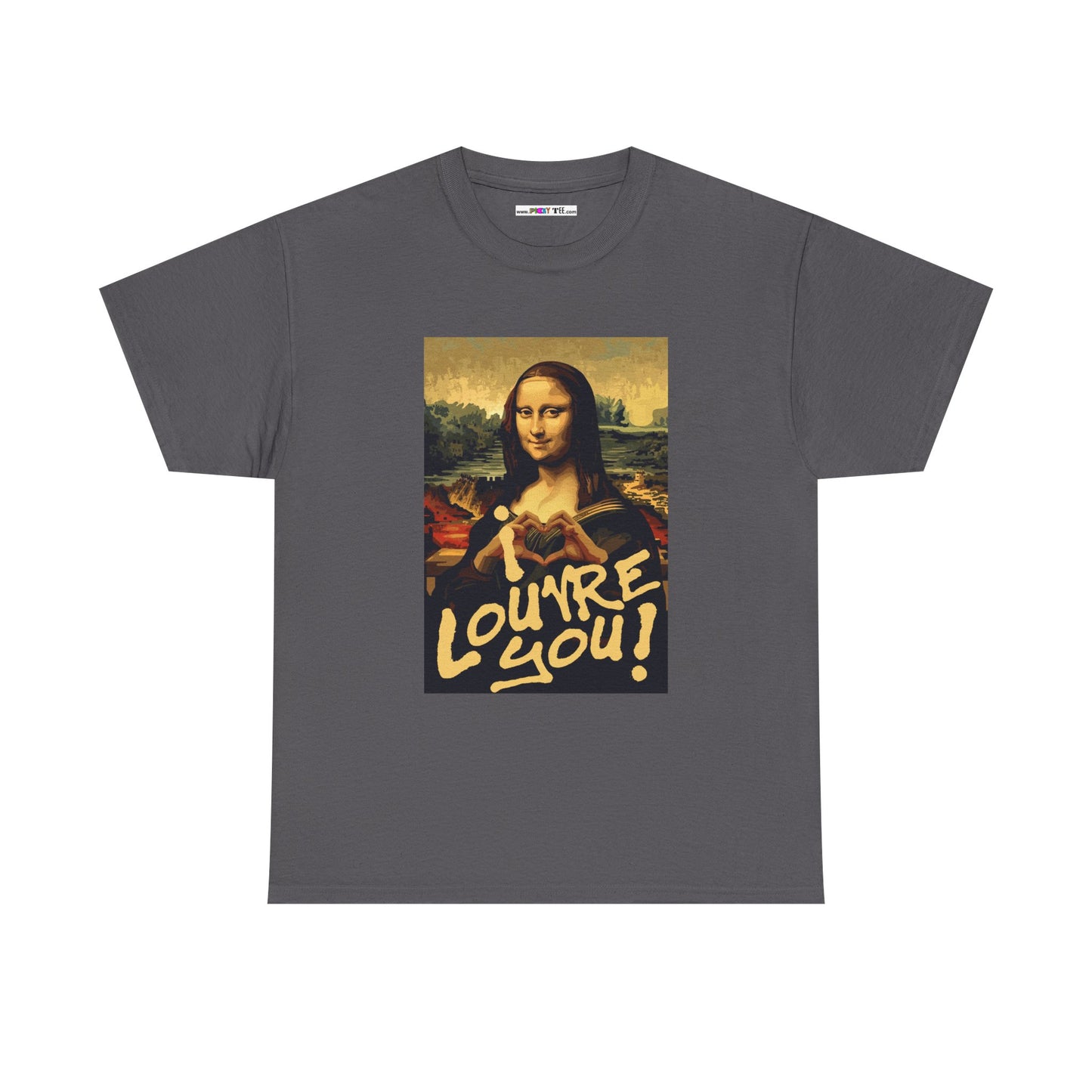 I LOUVRE YOU! Unisex Heavy Cotton Tee