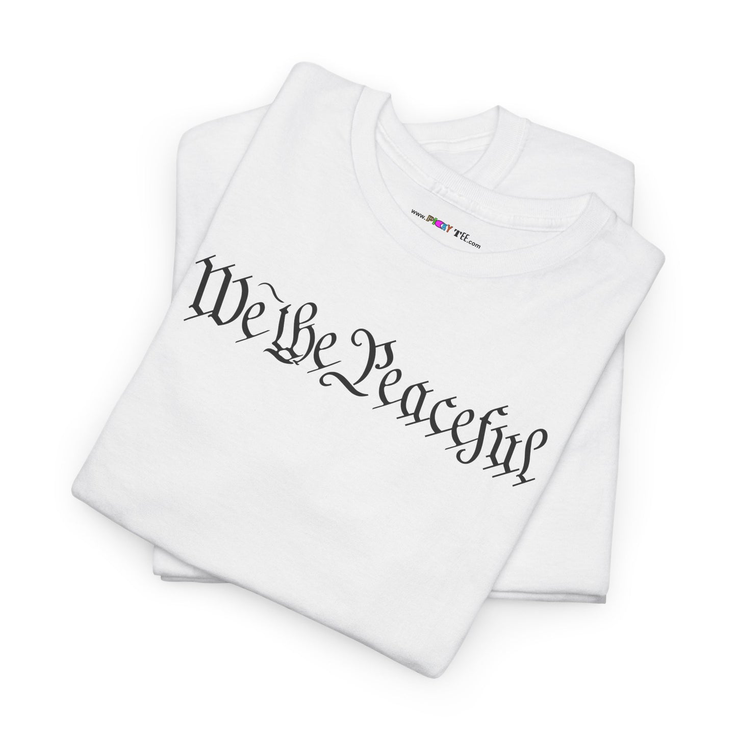 WE THE PEACEFUL Unisex Heavy Cotton Tee