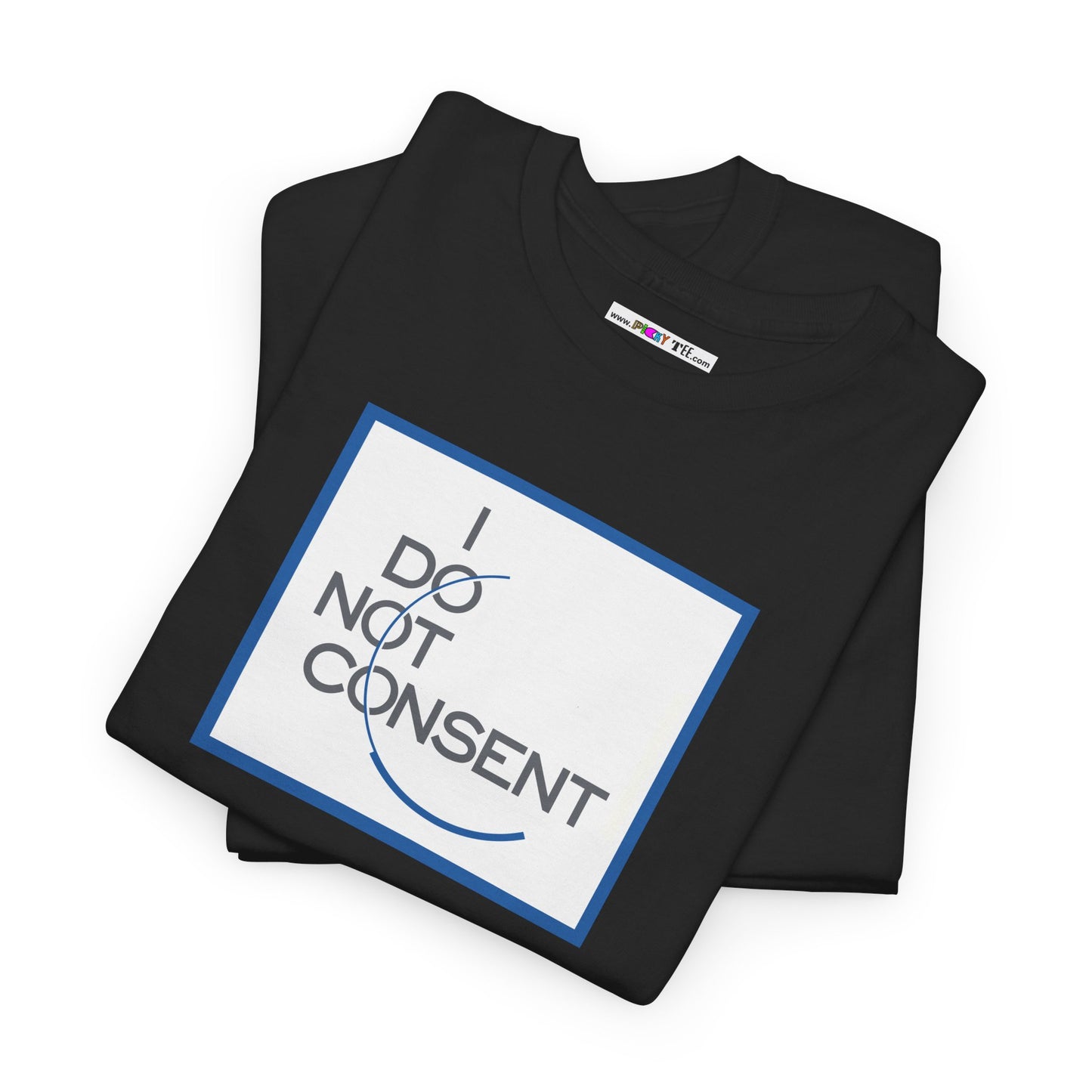 I DO NOT CONSENT Unisex Heavy Cotton Tee