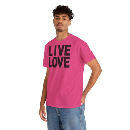 LIVE LOVE Unisex Heavy Cotton Tee