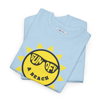 SUN OFF A BEACH Unisex Heavy Cotton Tee