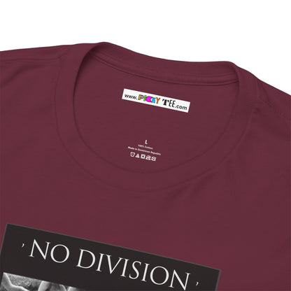 'NO DIVISION' LOVE WILL TREAD US A PATH Unisex Heavy Cotton Tee