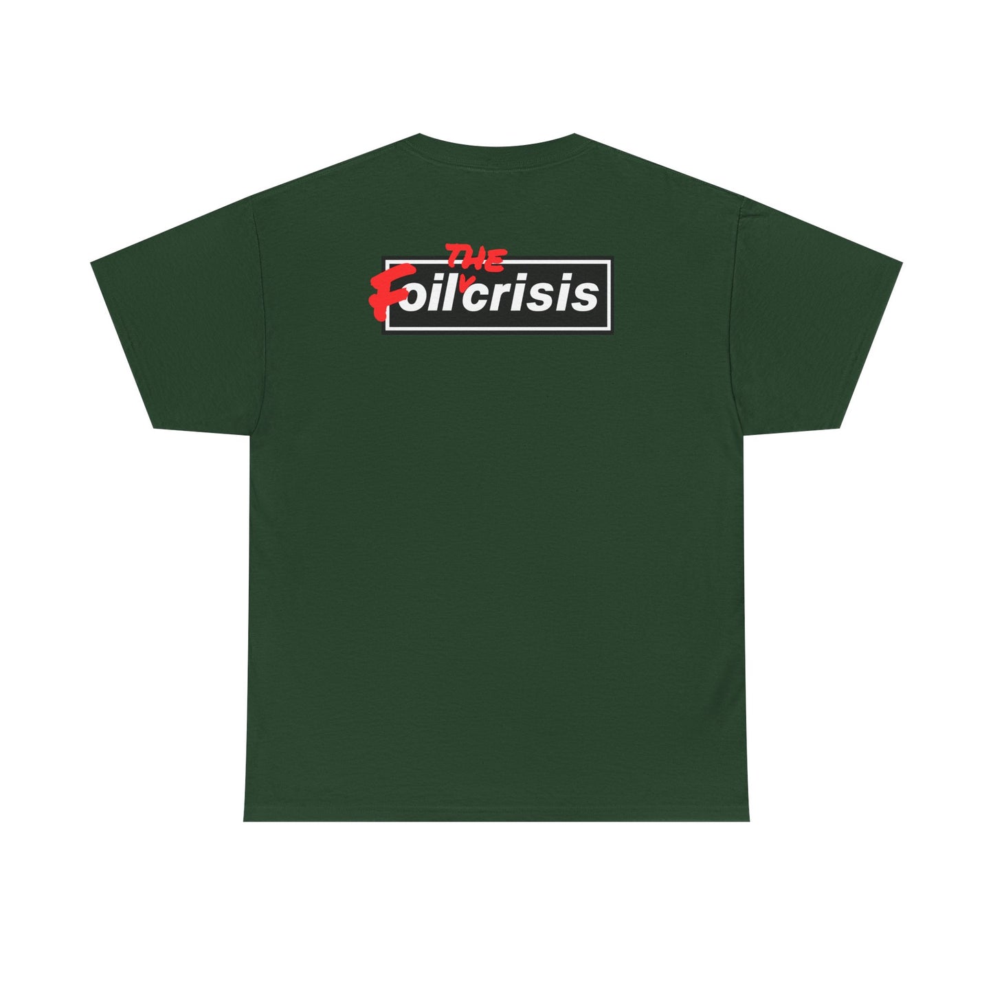 oil crisis/Foil THE crisis Unisex Heavy Cotton Tee