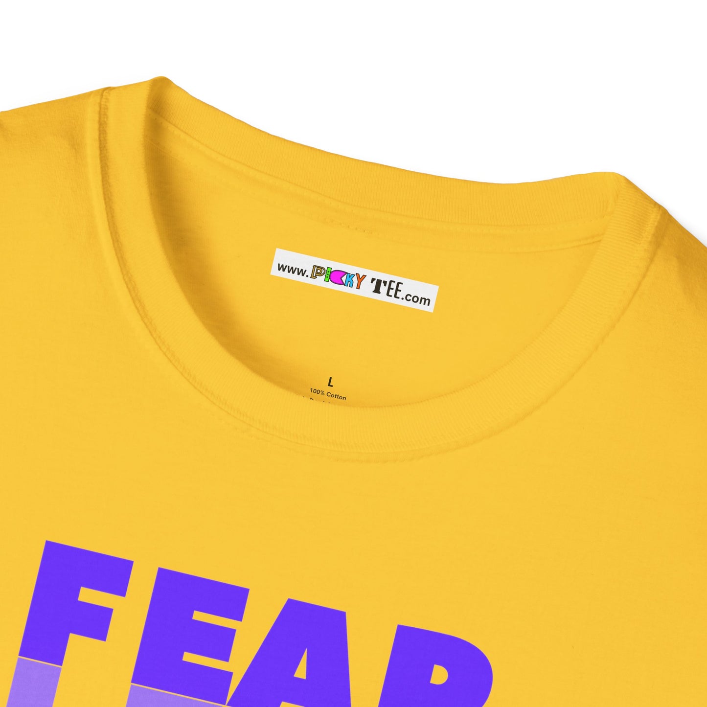 FEAR LESS Unisex Softstyle 100% Cotton T-Shirt