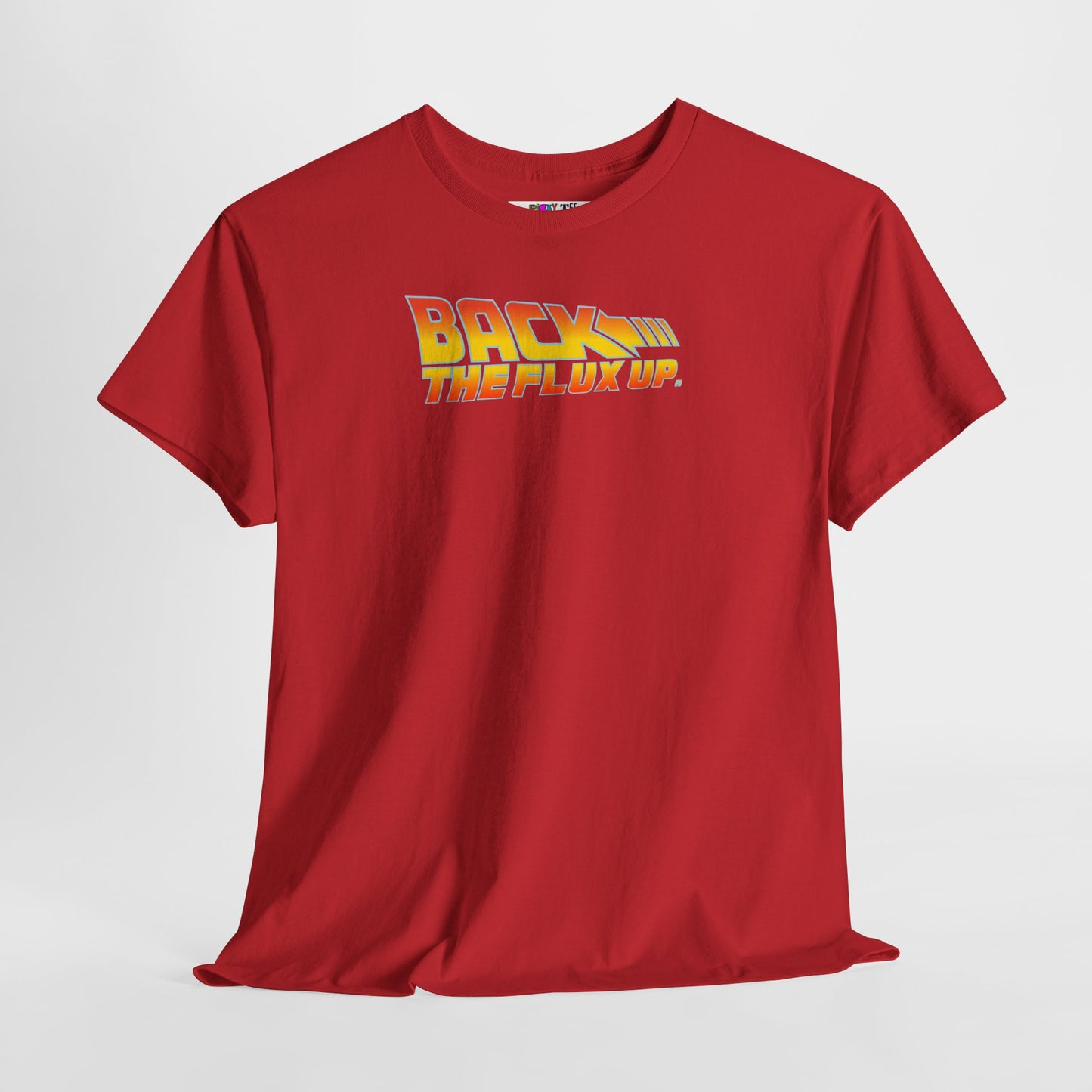 BACK THE FLUX UP Unisex Heavy Cotton Tee